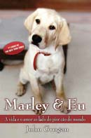 Marley e Eu: a Vida e o Amor ao Lado do Pior Cão do Mundo